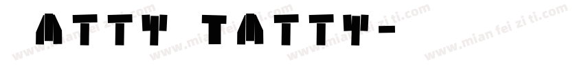 Ratty Tatty字体转换